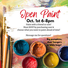 Load image into Gallery viewer, OPEN PAINT Oct 1st 6-8pm
