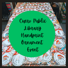 Load image into Gallery viewer, Handprint Ornament Event Cuero Public Library Dec 2nd 4:30-5:30pm
