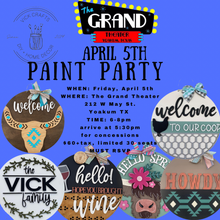Load image into Gallery viewer, The Grand Theater: April 5th 6-8pm