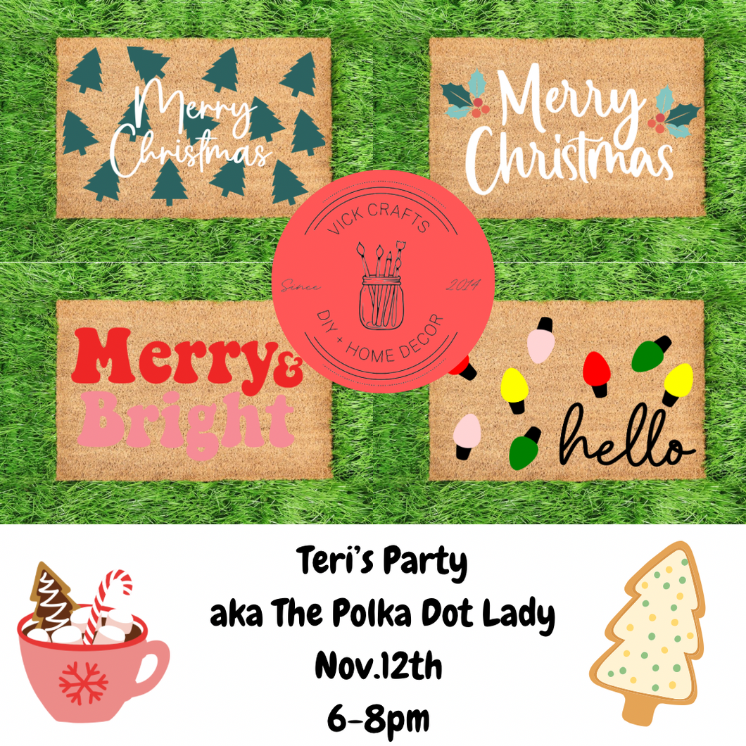 Teri’s Doormat Party 11/12 6-8pm