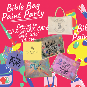 Bible Bag Paint Party at Sip & Shine September 21st 11-1pm
