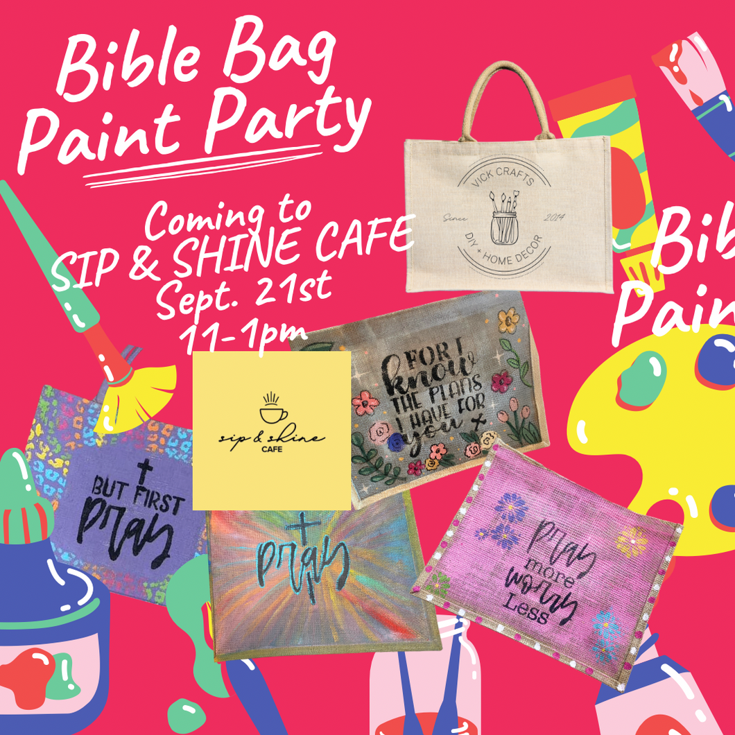 Bible Bag Paint Party at Sip & Shine September 21st 11-1pm