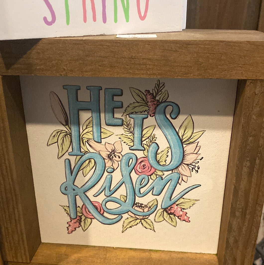 He is Risen Framed Sign