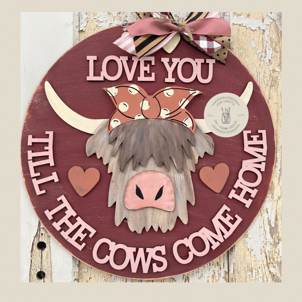 Till the cows come home Door Hanger