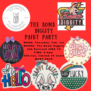 The Bomb Diggity Paint Party Feb. 1st 6-8pm