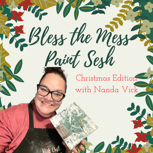 Bless the Mess Paint Sesh: Christmas Edition