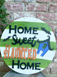 Home Sweet Haunted Home Door Hanger