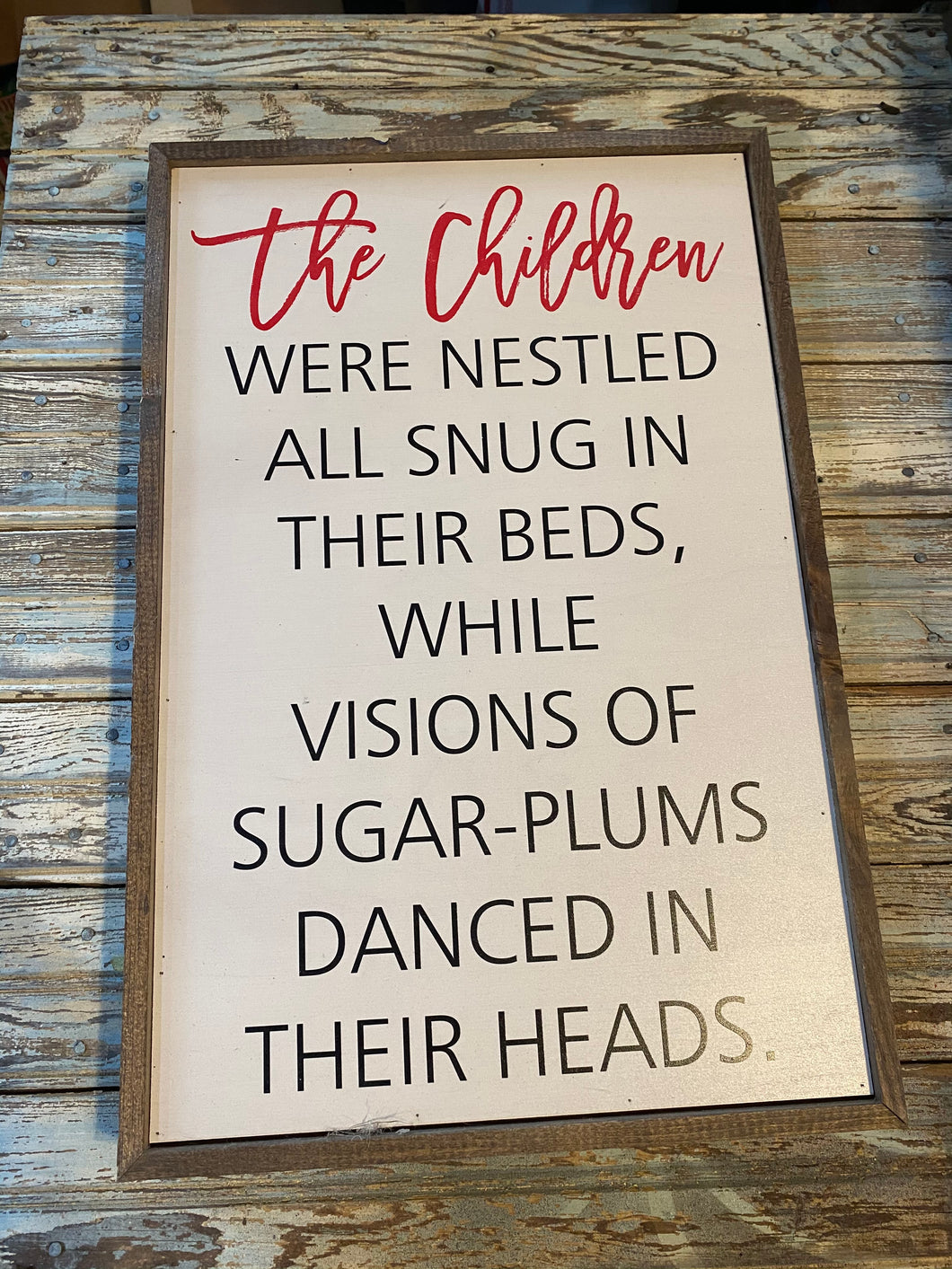 The Children were Nestled Sign